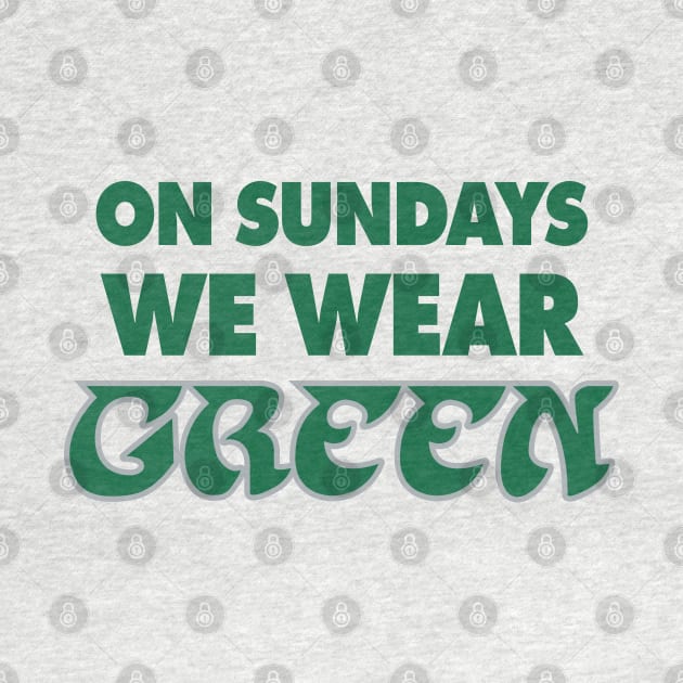 On Sundays We Wear Green - White by KFig21